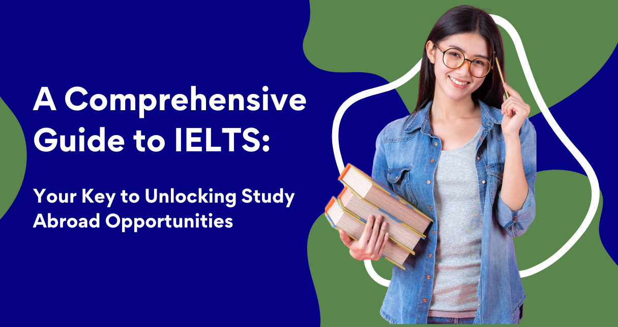 A Comprehensive Guide to IELTS